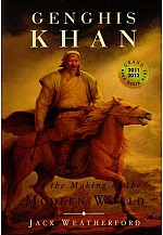 Genghis khan: The making of the modern world