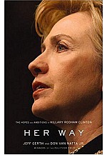 Her Way : The Hopes and Ambitions of Hillary Rodham Clinton
