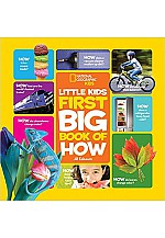 National Geographic Little Kids First Big Book of How