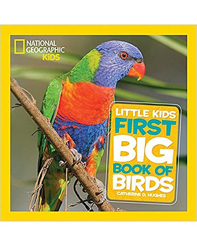 National Geographic Little Kids First Big Book of Birds