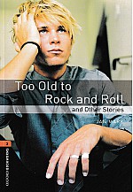 Too old to rock and roll 