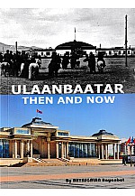 Ulaanbaatar then and now