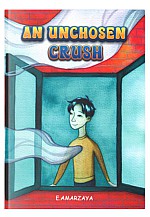 An unchosen Crush