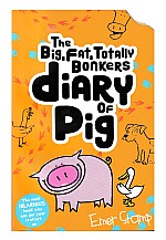 The big fat totally bonkers Diary of Pig