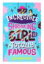 The incredible shrinking girl is totally famous